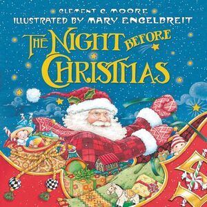 The Night Before Christmas: A Christmas Holiday Book for Kids -- Clement C. Moor